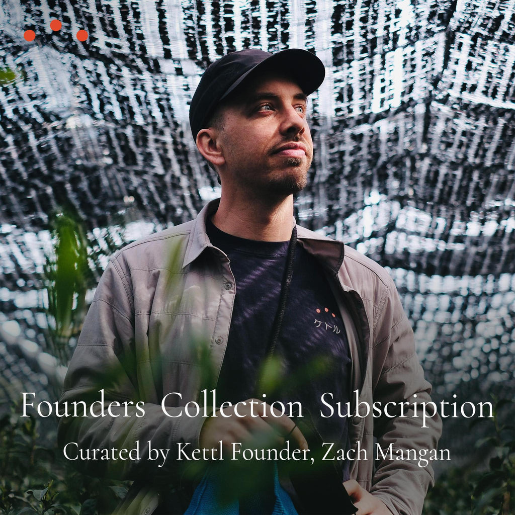 Founders Collection Subscription: Curated by Kettl Founder, Zach Mangan